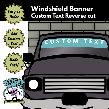 Vehicle Windshield Decal -  Custom Text, Reverse Cut